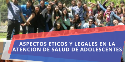 Aspectos éticos y legales en la atención de salud de adolescentes - Septiembre 25
