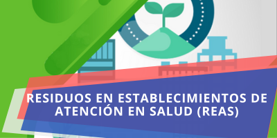 RESIDUOS EN ESTABLECIMIENTOS DE ATENCIÓN EN SALUD (REAS) - AGOSTO 2025